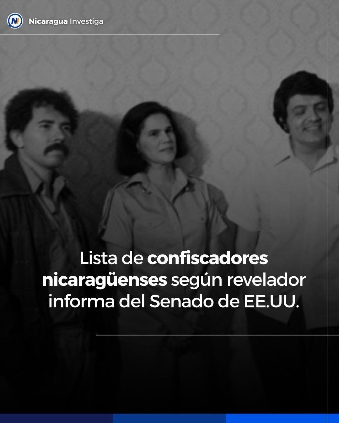 Gráfica de Nicaragua Investiga: «Lista de confiscadores nicaragüenses según revelador informa del Senado de EE. UU.», con una fotografía de archivo de tres personas
